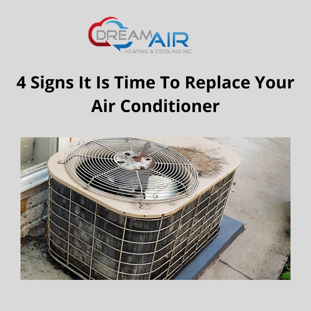 4 Signs It Is Time To Replace Your Air Conditioner